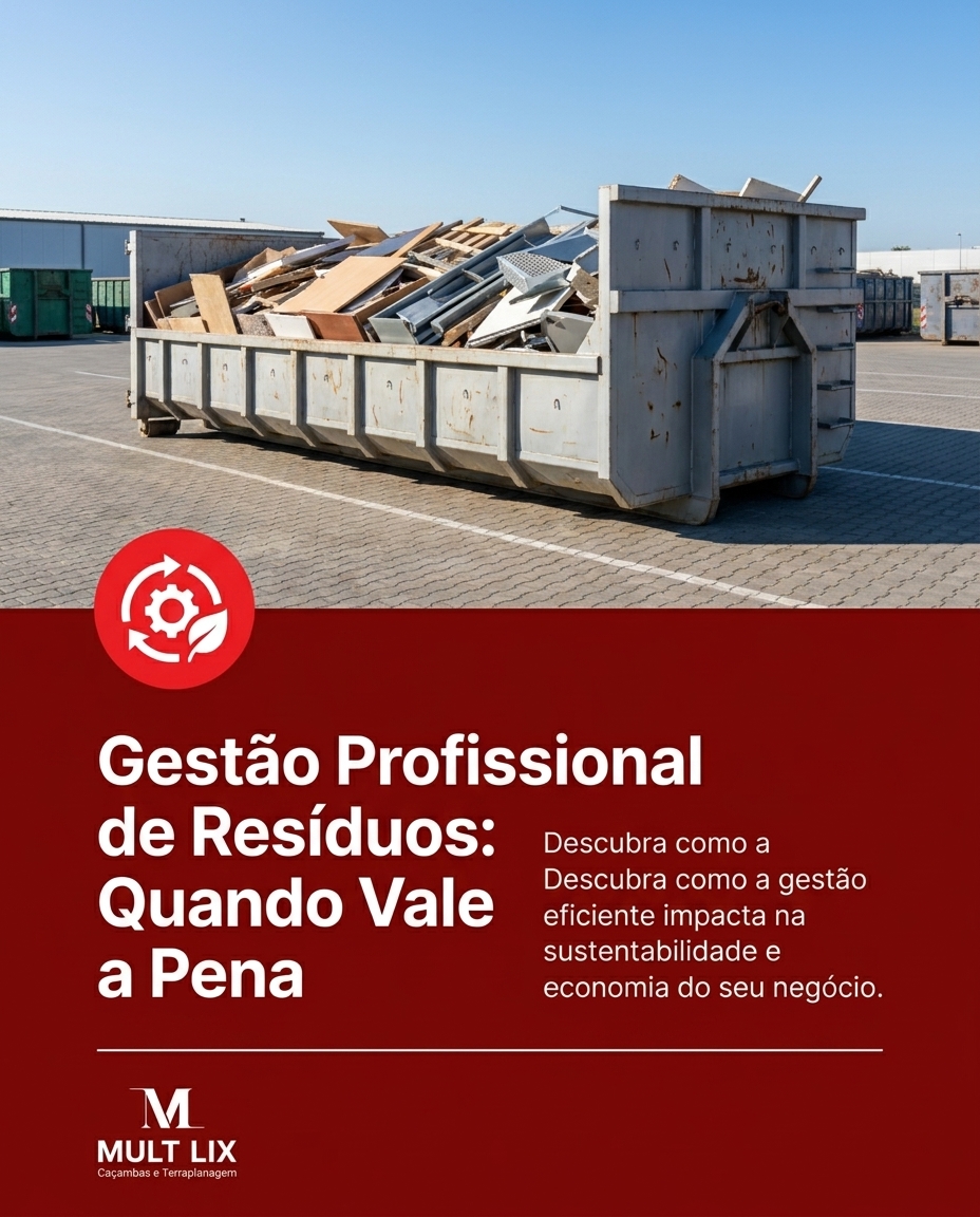 Gestão Profissional de Resíduos: Quando Vale a Pena