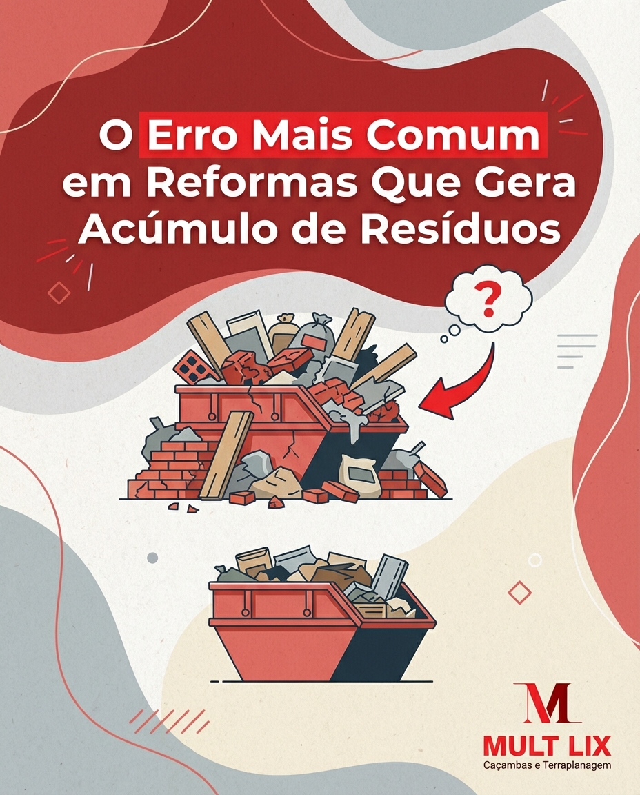O Erro Mais Comum em Reformas Que Gera Acúmulo de Resíduos