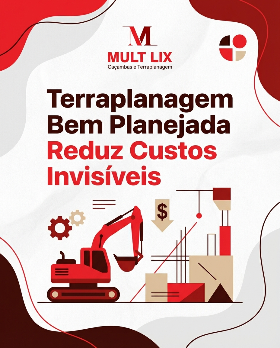 Terraplanagem Bem Planejada Reduz Custos Invisíveis