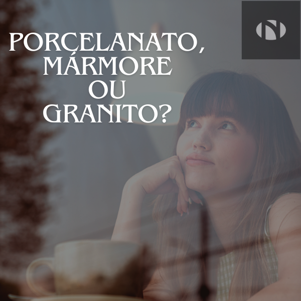 Porcelanato, mármore ou granito