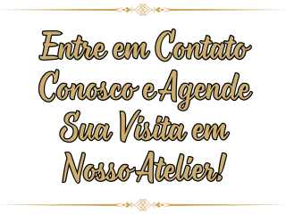 Entre em Contato Conosco e Agende Sua Visita em Nosso Atelier! (1)