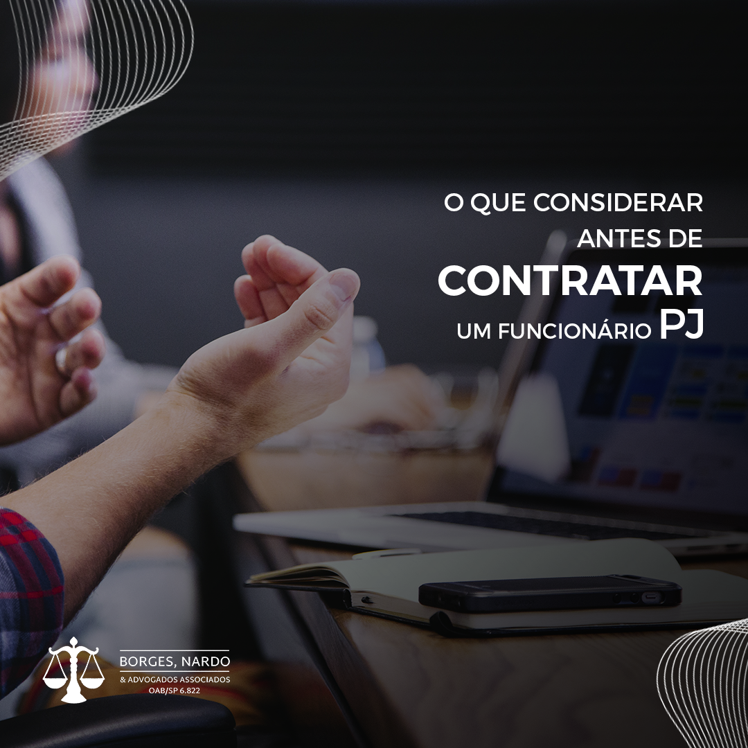 5- O que considerar antes de contratar um PJ como “funcionário”