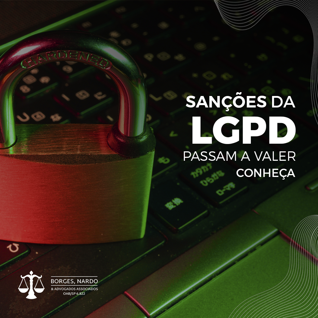 2- Sanções da LGPD passam a valer, e podem chegar a multas de até R$ 50 milhões