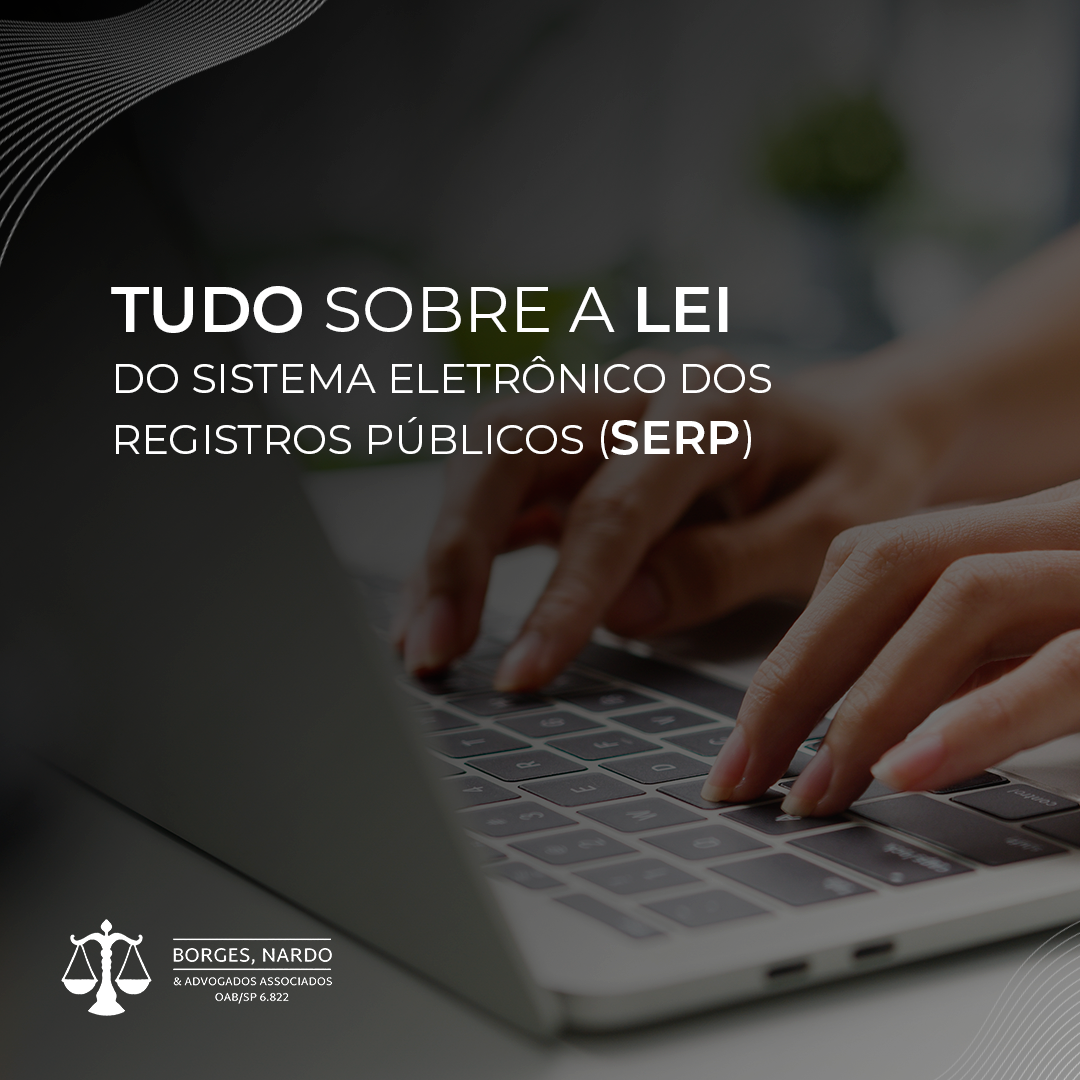 2- O que você precisa saber sobre a lei do Sistema Eletrônico dos Registros Públicos - SERP