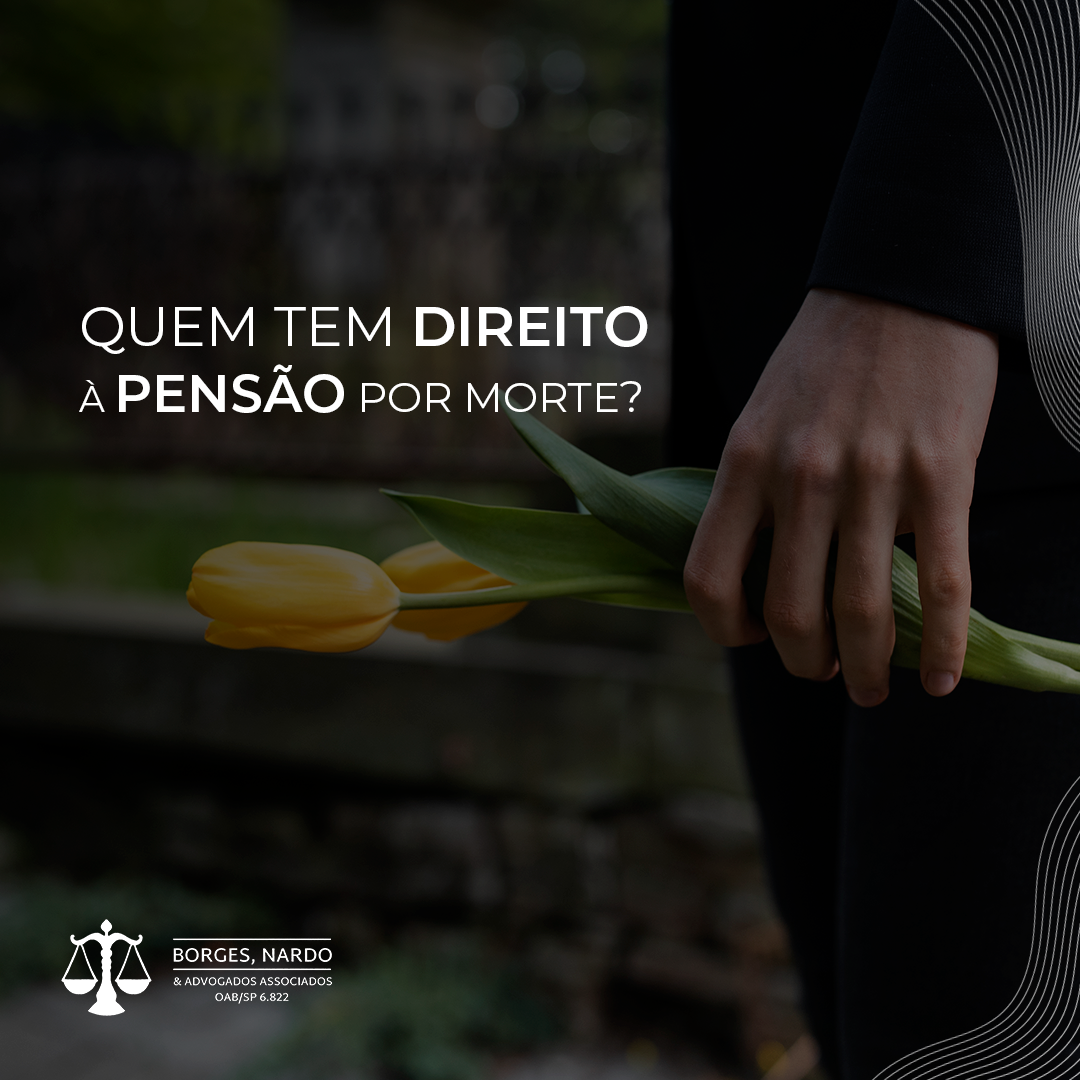 3-Pensão após a morte_ quem tem direito a recebê-la