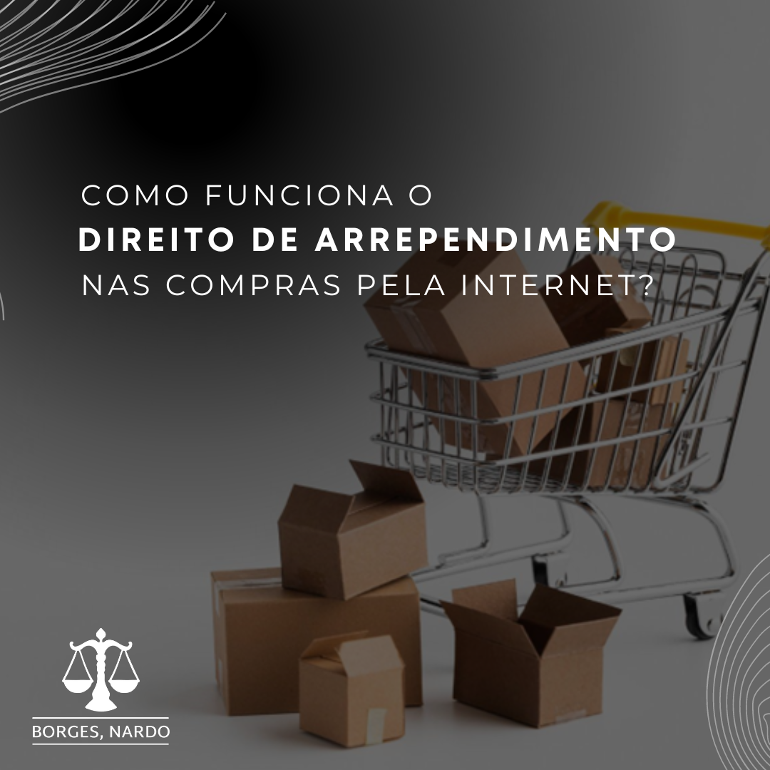 3-Como funciona o direito de arrependimento do consumidor nas compras realizadas pela internet_