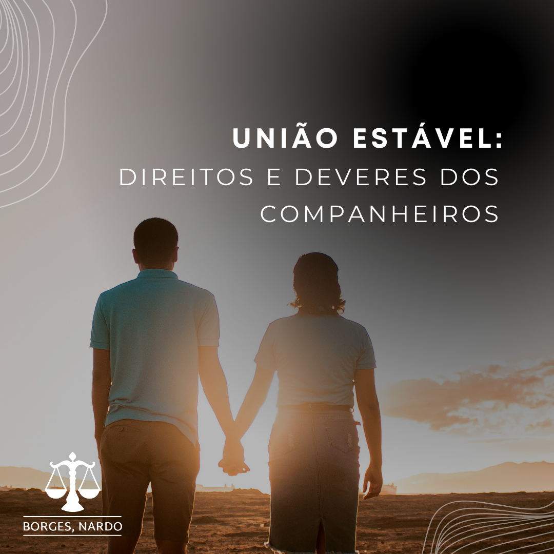 4-União Estável_ Direitos e Deveres dos Companheiros