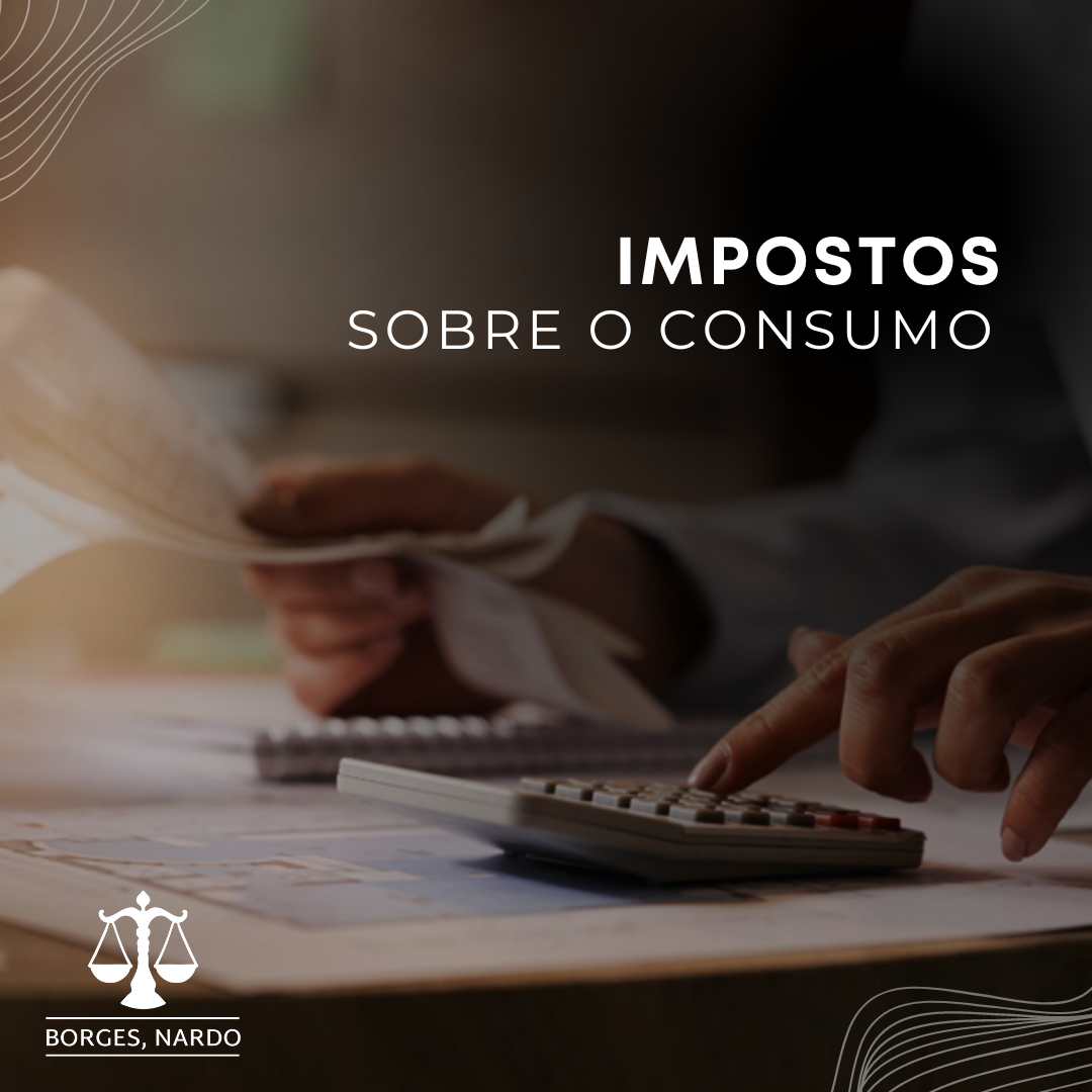 1-Impostos sobre o Consumo_ Análise das Principais Modalidades