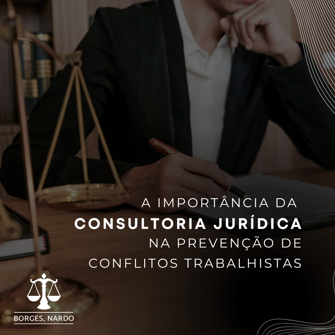 2-A Importância da Consultoria Jurídica na Prevenção de Conflitos Trabalhistas_ Estratégias para Empresas