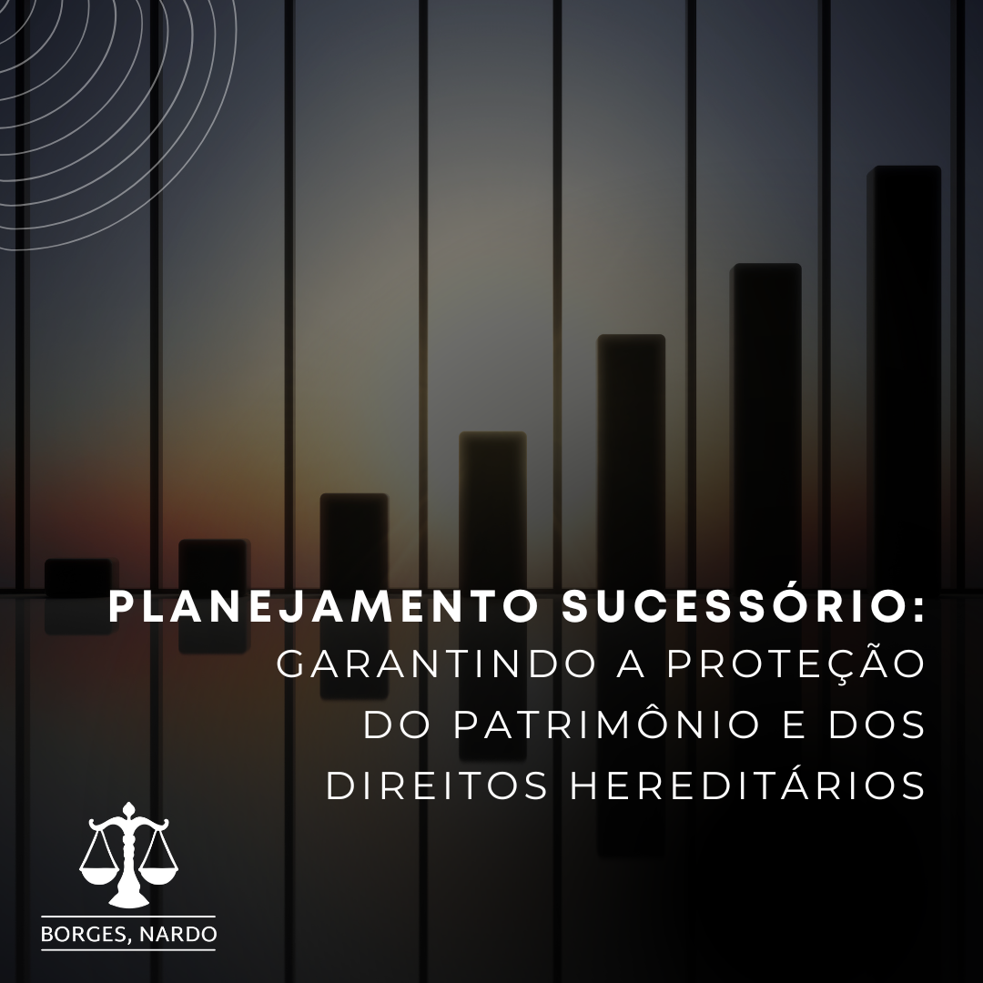1-Planejamento Sucessório_ Garantindo a Proteção do Patrimônio e dos Direitos Hereditários