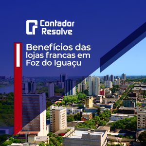 beneficios lojas francas em foz