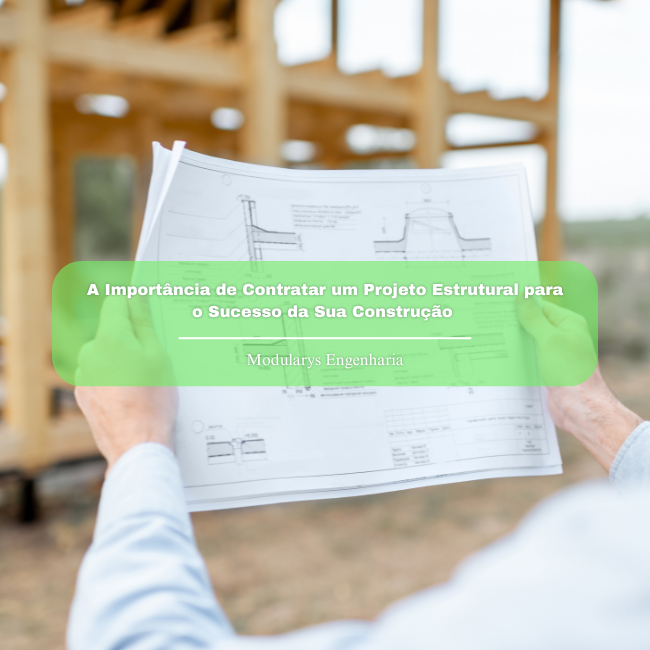 A Importância do Projeto Estrutural